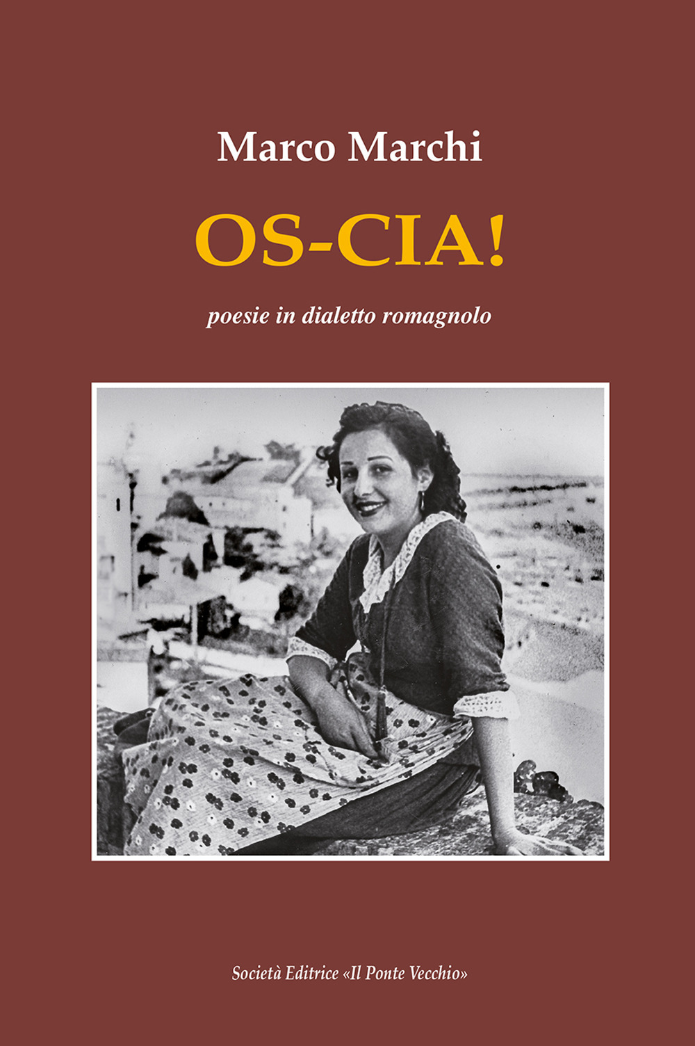 Os-cia! Poesie in dialetto romagnolo
