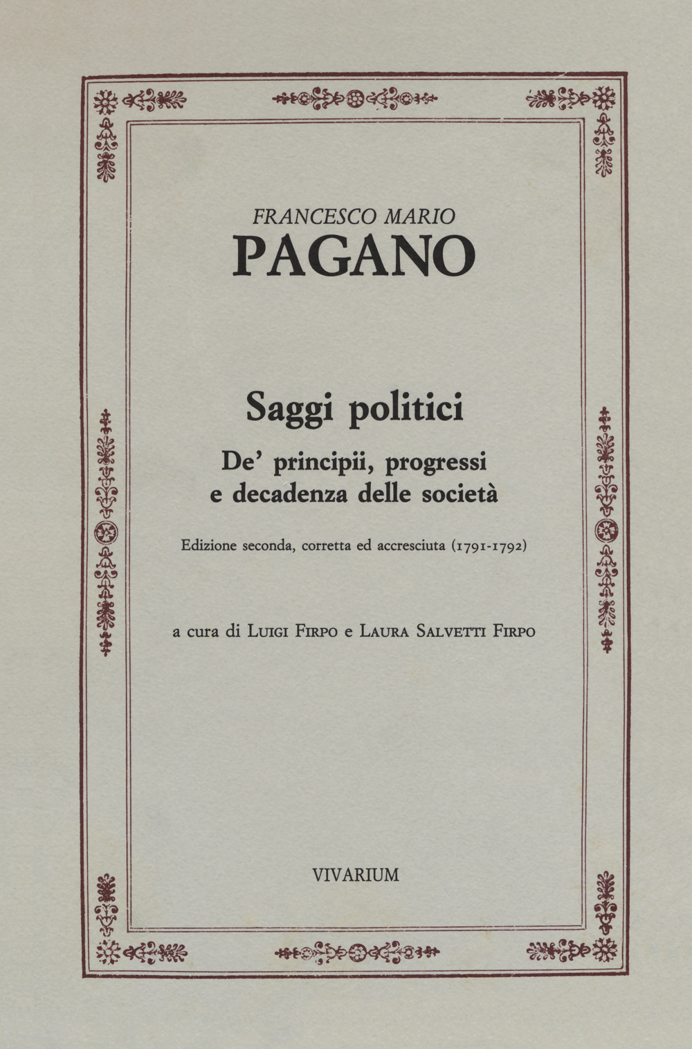 Saggi politici. De' principii, progressi e decadenza delle società (1791-1792)