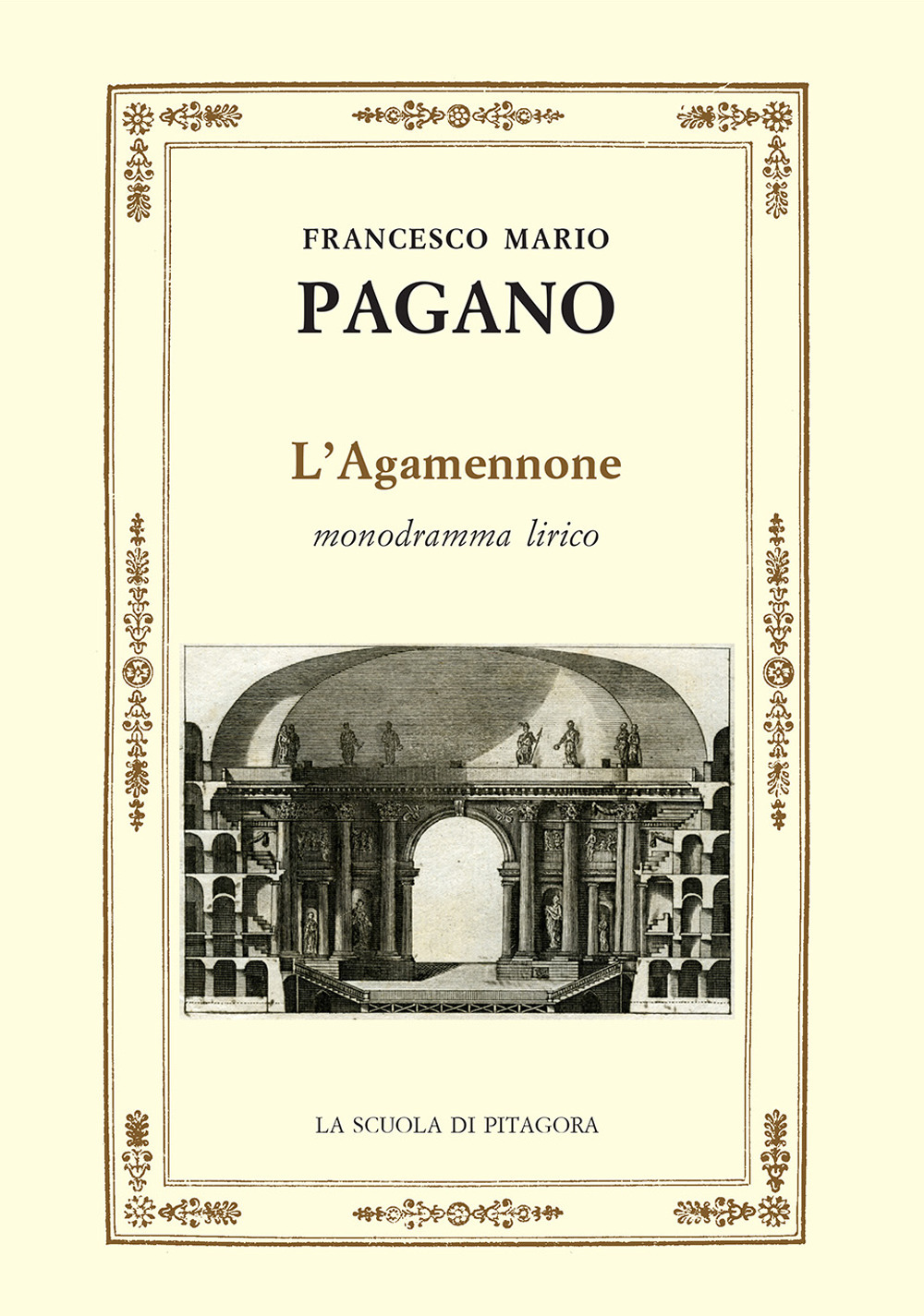 L'Agamennone. Monodramma lirico