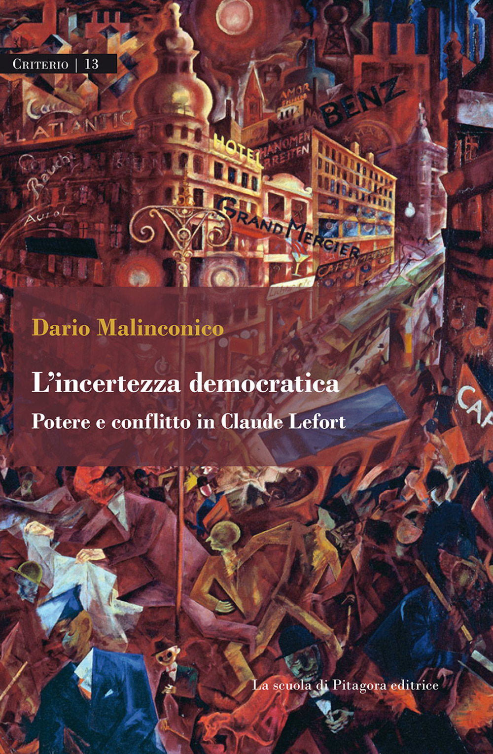 L'incertezza democratica. Potere e conflitto in Claude Lefort