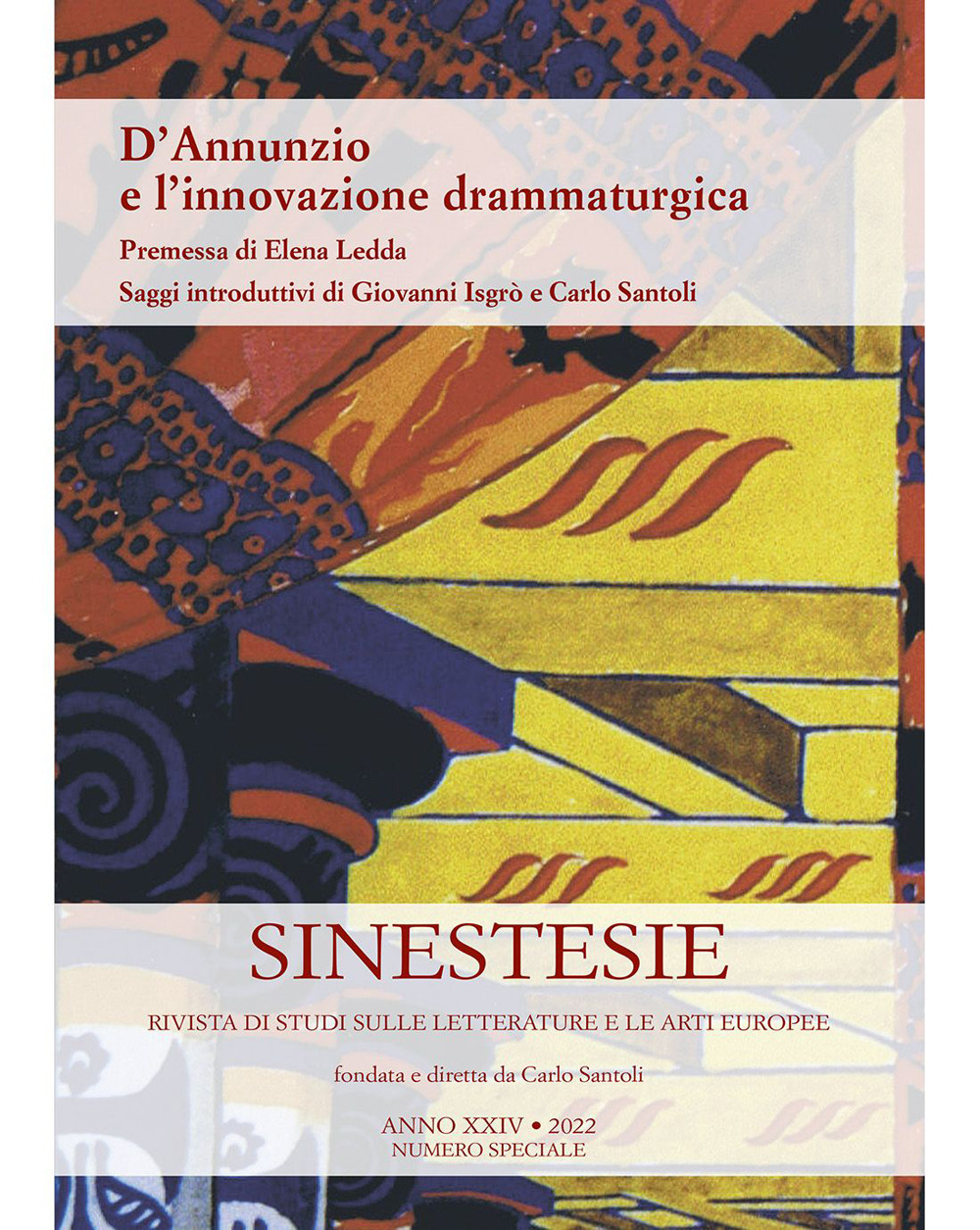 Sinestesie. Rivista di studi sulle letterature e le arti europee. Vol. 24: D'Annunzio e l'innovazione drammaturgica