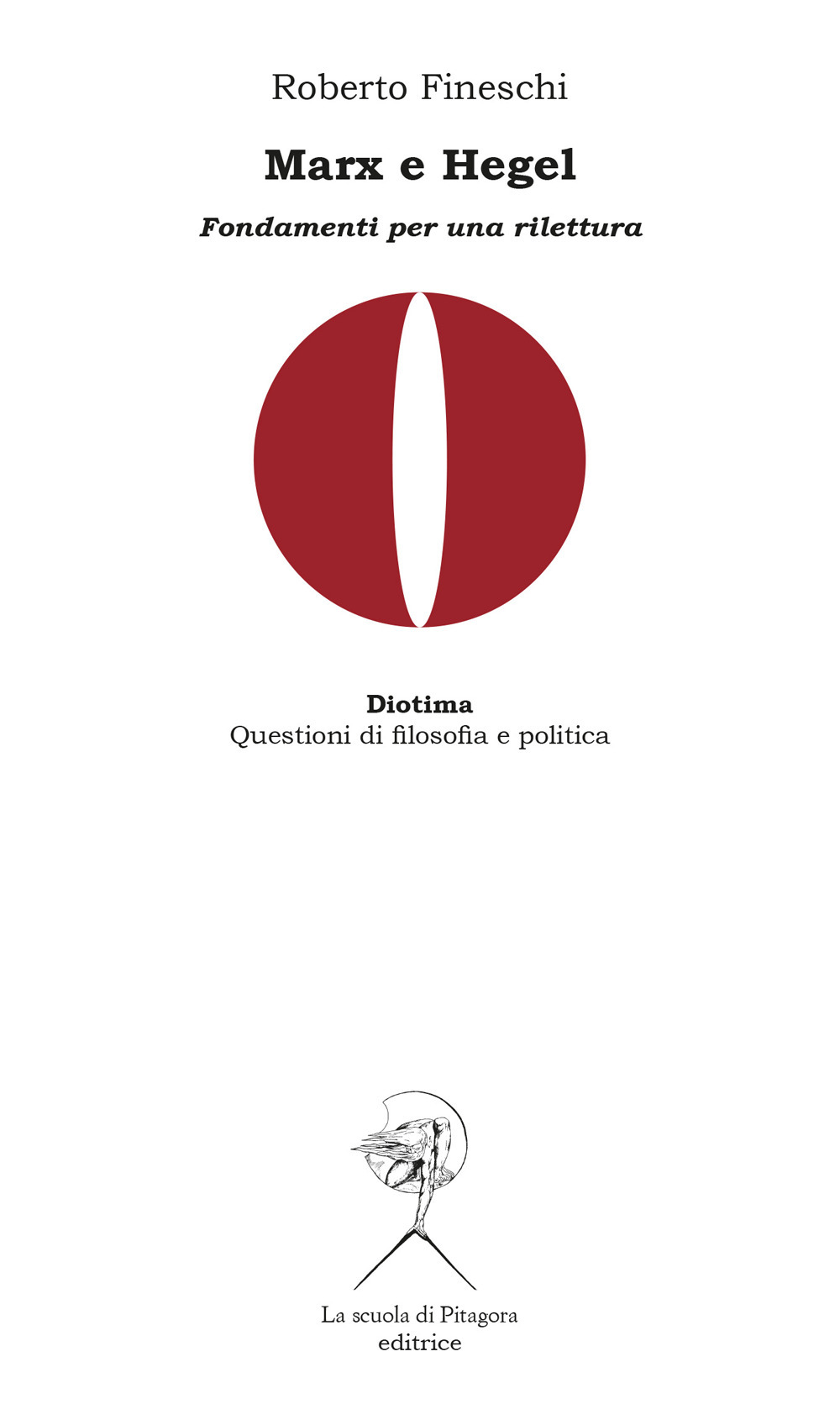 Marx e Hegel. Fondamenti per una rilettura