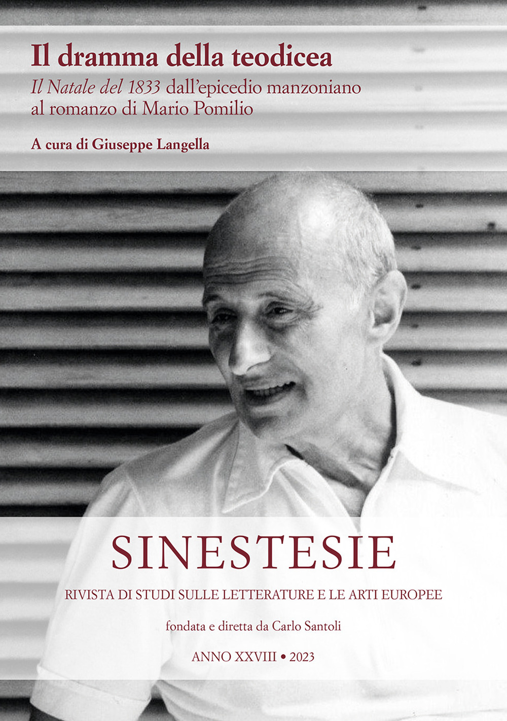 Sinestesie. Rivista di studi sulle letterature e le arti europee. Vol. 28: Il dramma della teodecea. «Il Natale del 1833» dall'epicedio manzoniano al romanzo di Mario Pomilio