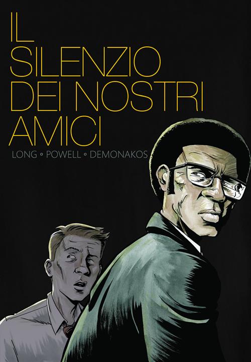 Il silenzio dei nostri amici