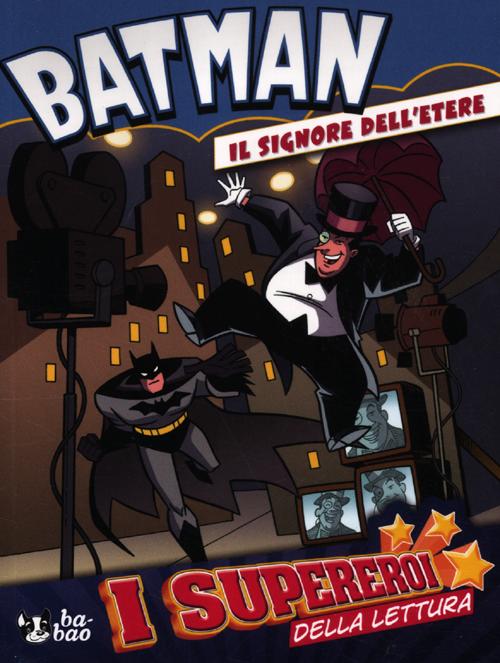 Il signore dell'etere. Batman