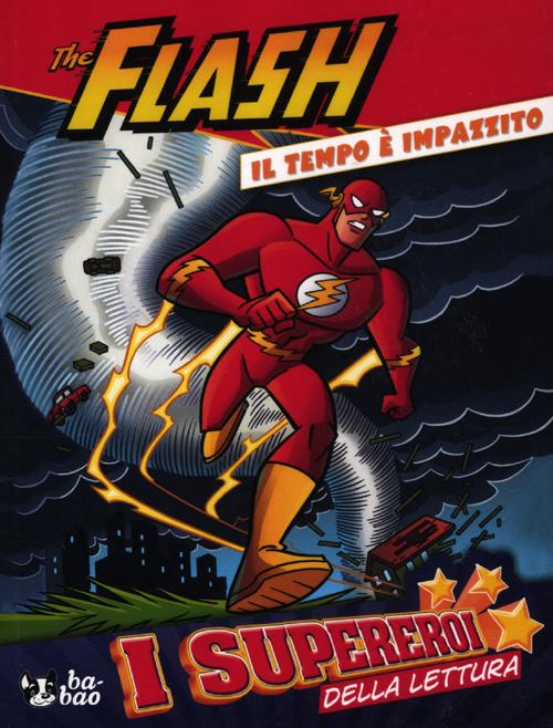 Il tempo è impazzito. Flash