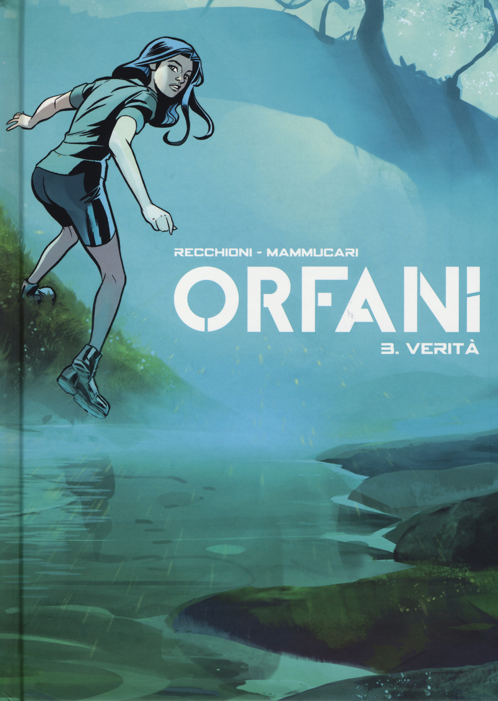 Verità. Orfani. Vol. 3