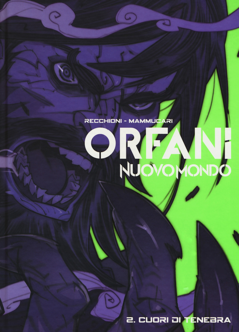 Nuovo mondo. Orfani. Vol. 2: Cuori di tenebra