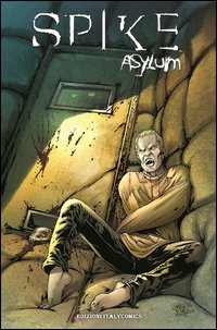 Spike asylum. Vol. 1