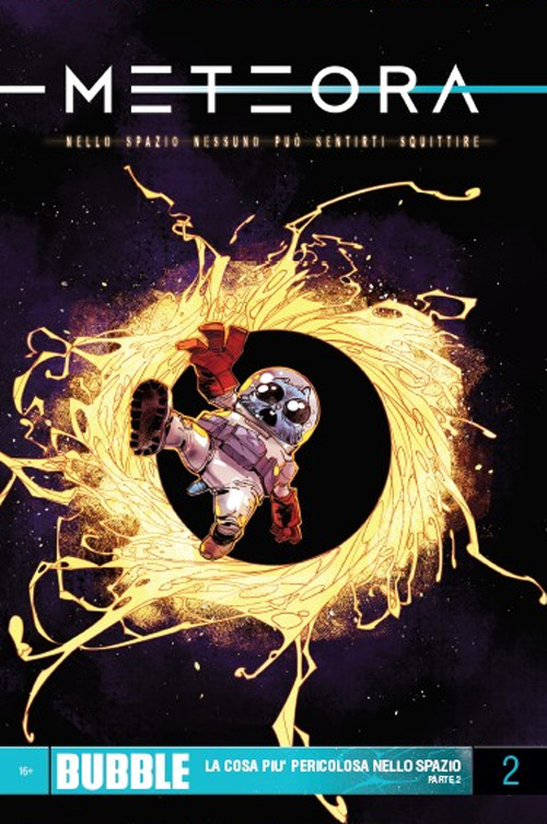 Meteora. Vol. 2: La cosa più pericolosa nello spazio. Parte 2