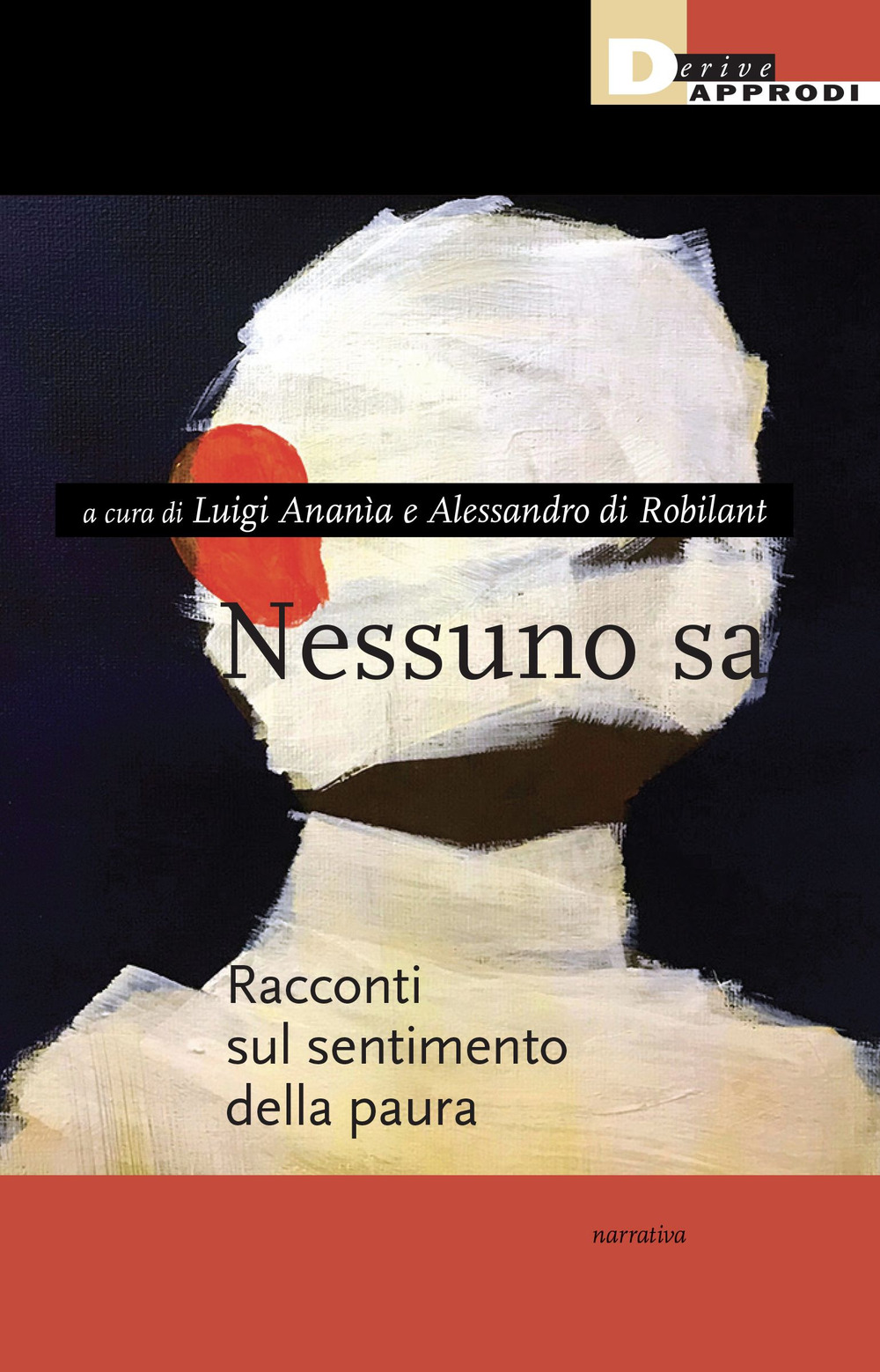 Nessuno sa. Racconti sul sentimento della paura