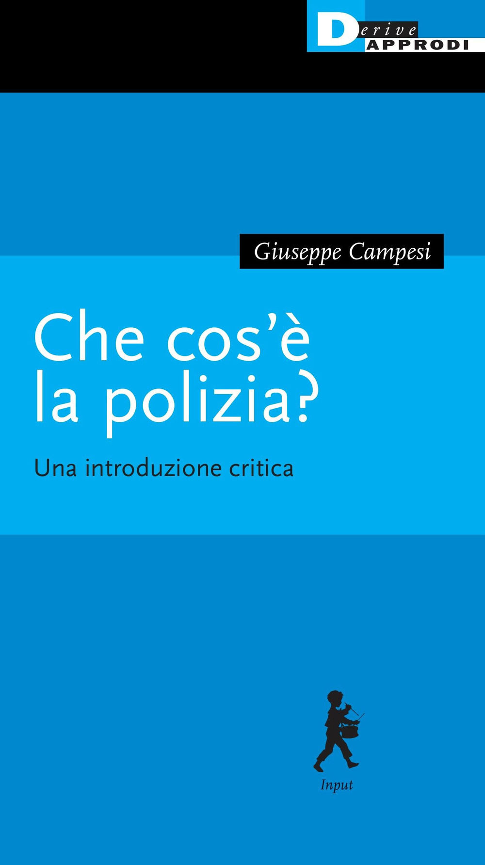 Che cos'è la polizia? Una introduzione critica