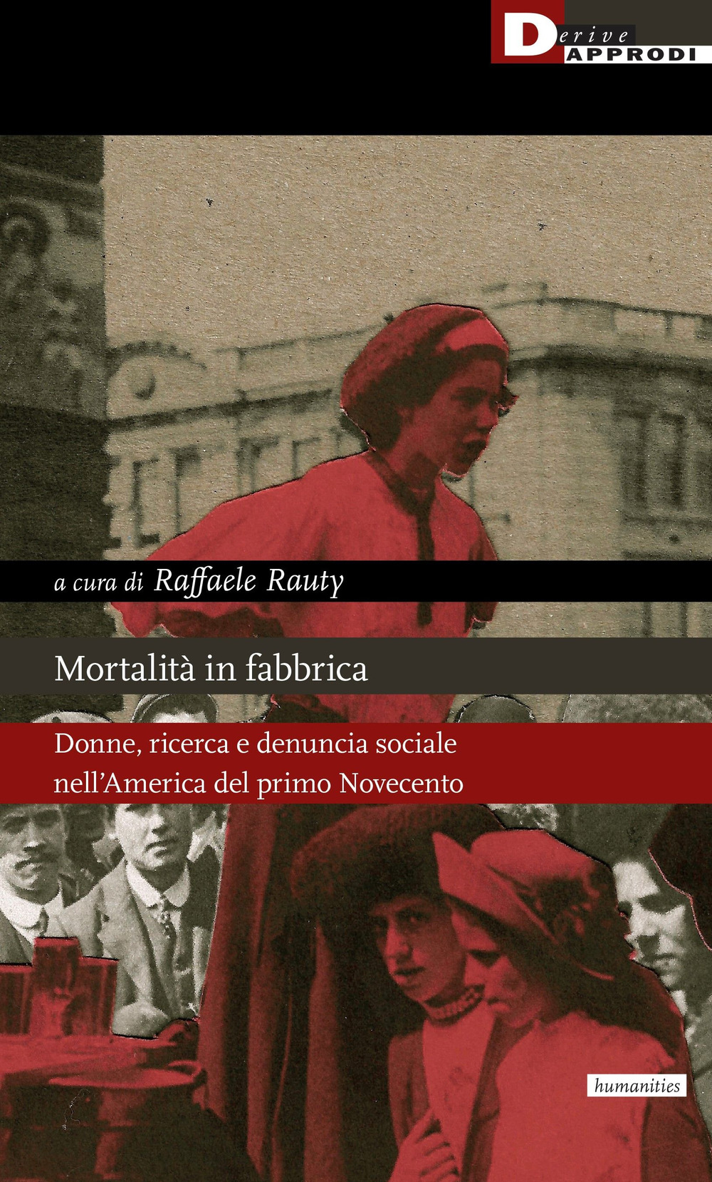 Mortalità in fabbrica. Donne, ricerca e denuncia sociale nell'America del primo Novecento
