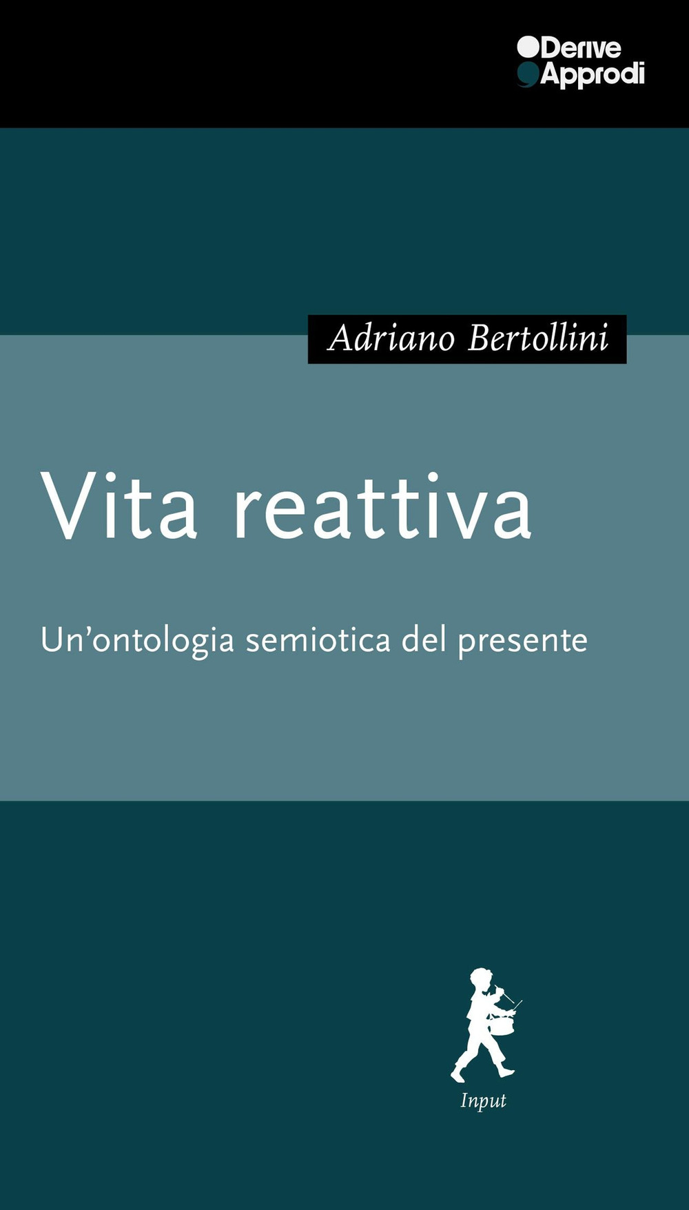 Vita reattiva. Un'ontologia semiotica del presente