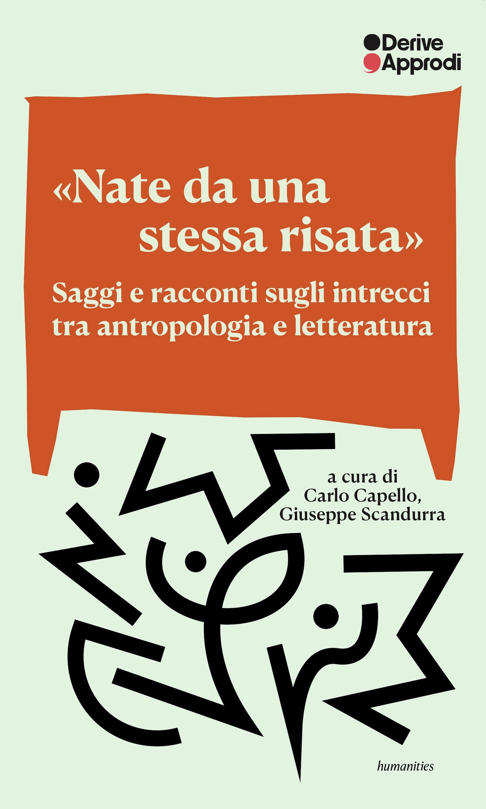 «Nate da una stessa risata». Saggi e racconti sugli intrecci tra antropologia e letteratura