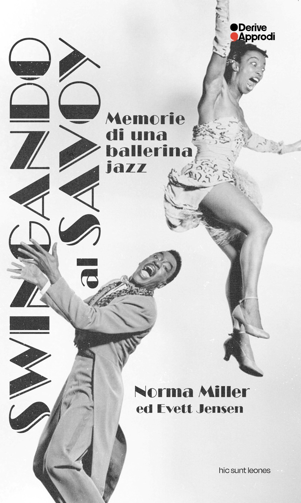 Swingando al Savoy. Memorie di una ballerina jazz
