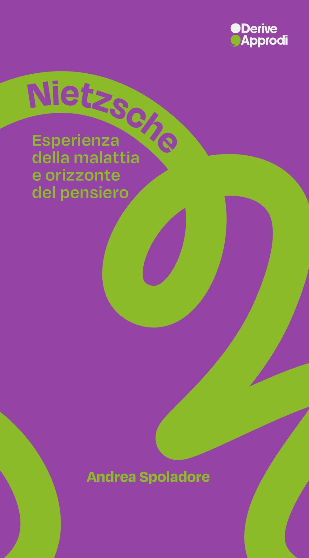 Nietzsche. Esperienza della malattia e orizzonte del pensiero