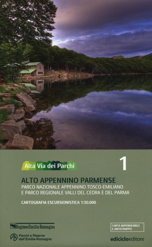 Alta via dei parchi 1:50.000. Vol. 1: Alto Appennino parmense. Parco nazionale Appennino tosco-emiliano e parco regionale Valli del Cedra e del Parma
