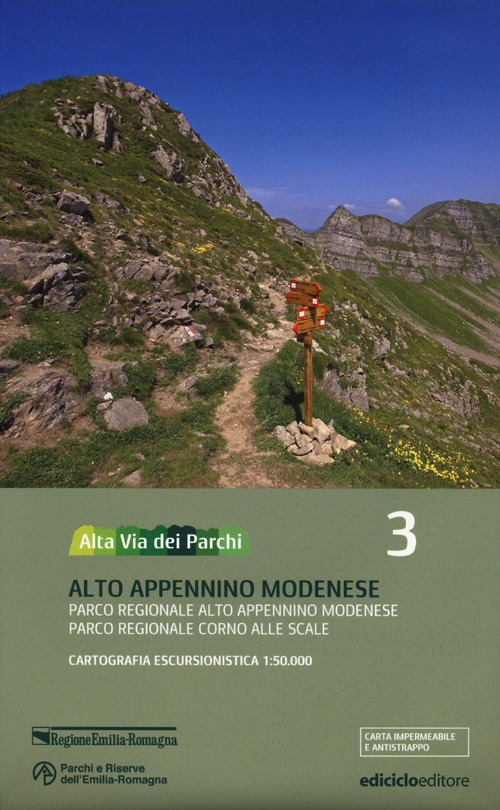 Alta via dei parchi 1:50.000. Vol. 3: Alto Appennino modenese. Parco regionale Alto Appennino modenese. Parco regionale Corno alle Scale