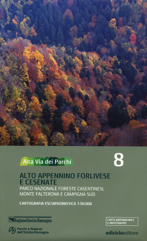 Alta via dei parchi 1:50.000. Vol. 8: Alto Appennino forlivese e cesenate. Parco nazionale Foreste Casentinesi, monte Falterona e Campigna sud