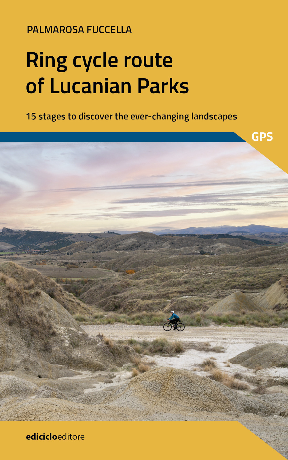 The ring cycle route of lucanian parks. 15 stages to discover the ever-changing landscapes