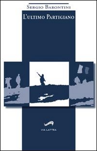 L'ultimo partigiano