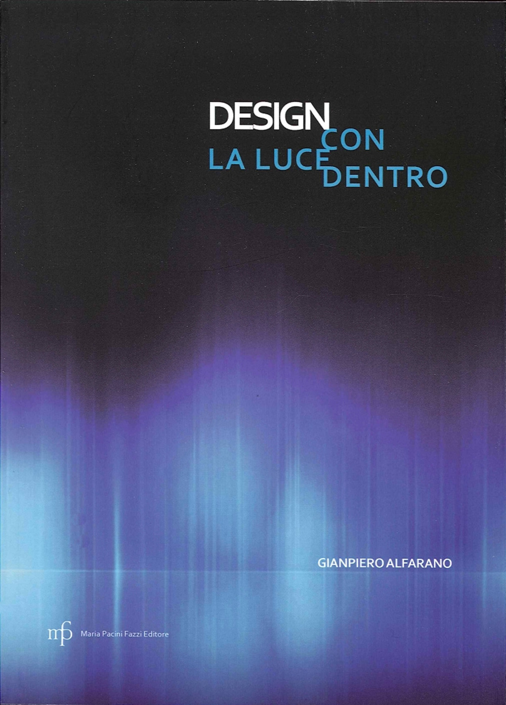 Design con la luce dentro