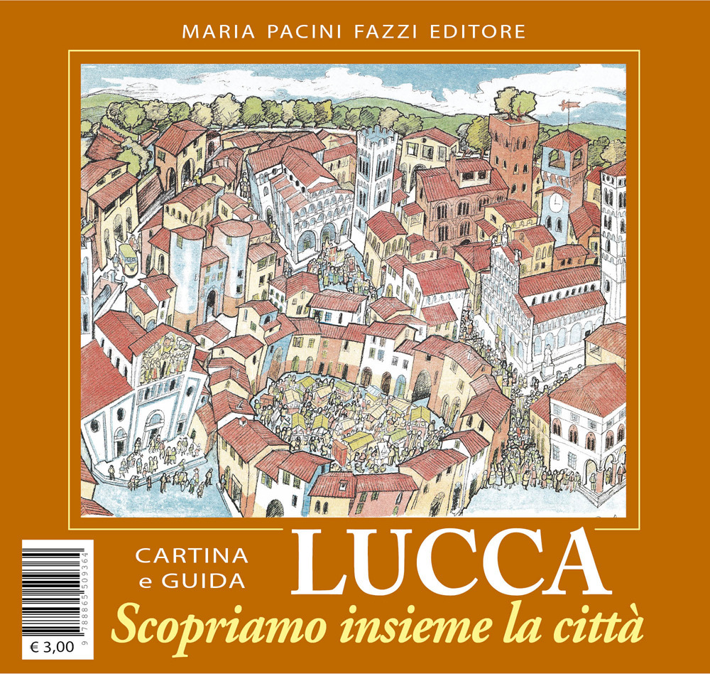 Lucca scopriamo insieme la città