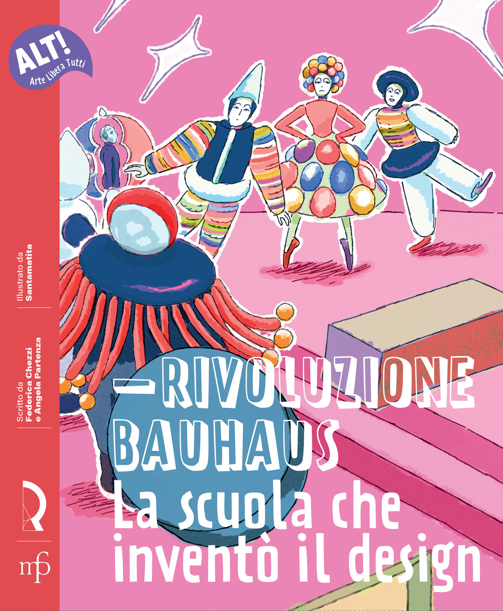 Rivoluzione Bauhaus. La scuola che inventò il design