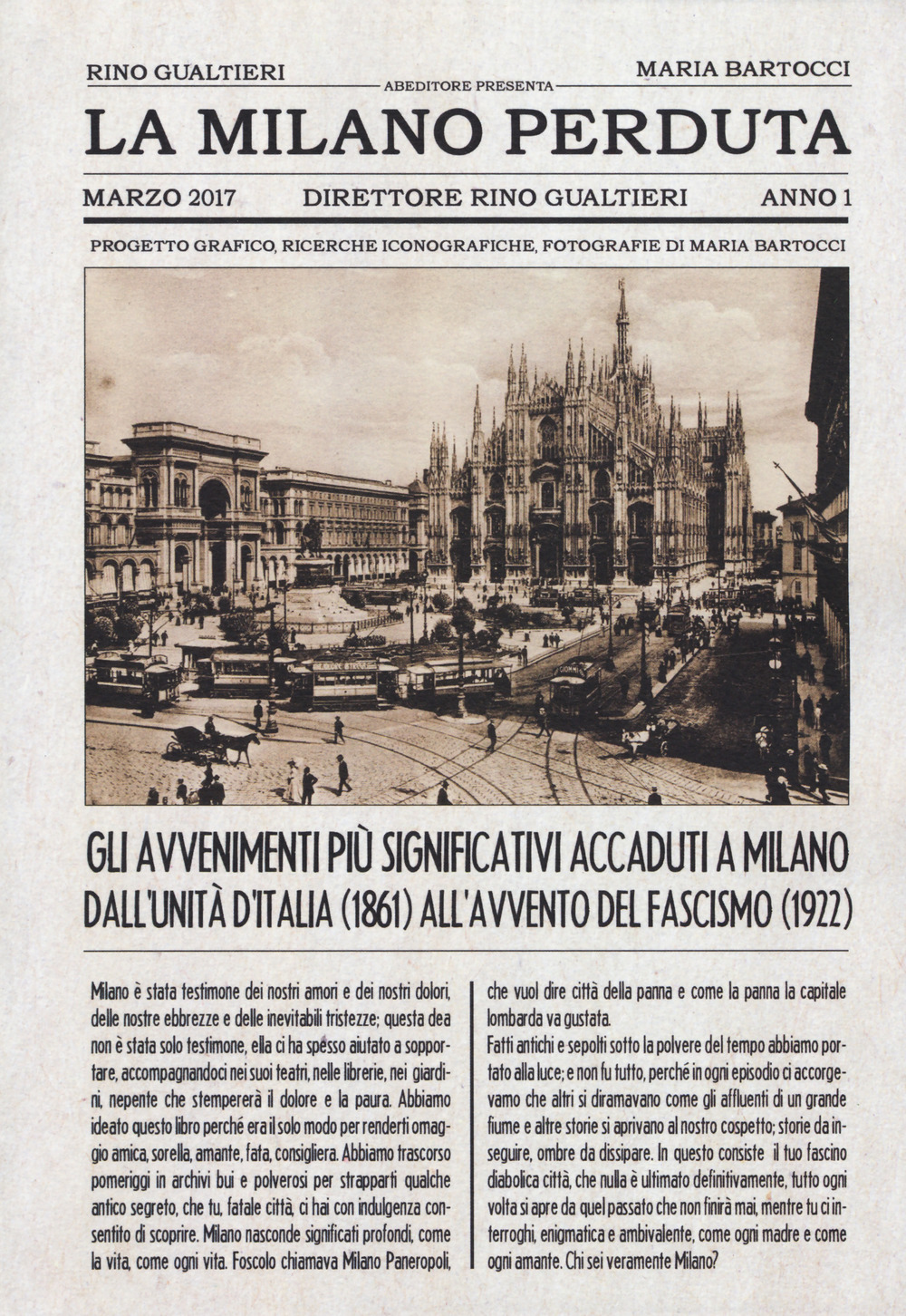 La Milano perduta. Gli avvenimenti più significativi accaduti a Milano dall'Unità d'Italia (1861) all'avvento del fascismo (1922)