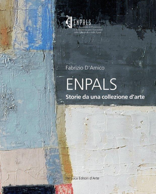 ENPALS. Storie da una collezione d'arte