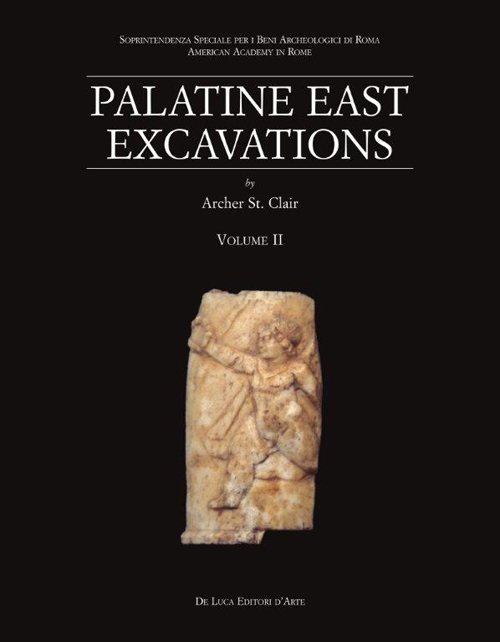 Palatine East Excavations. Vol. 2: The Finds