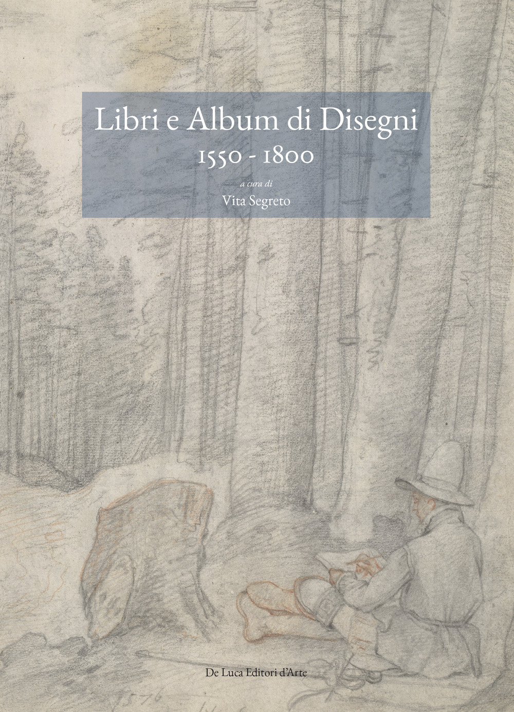 Libri e album di disegni (1550-1800). Nuove prospettive metodologiche e di esegesi storico-critica
