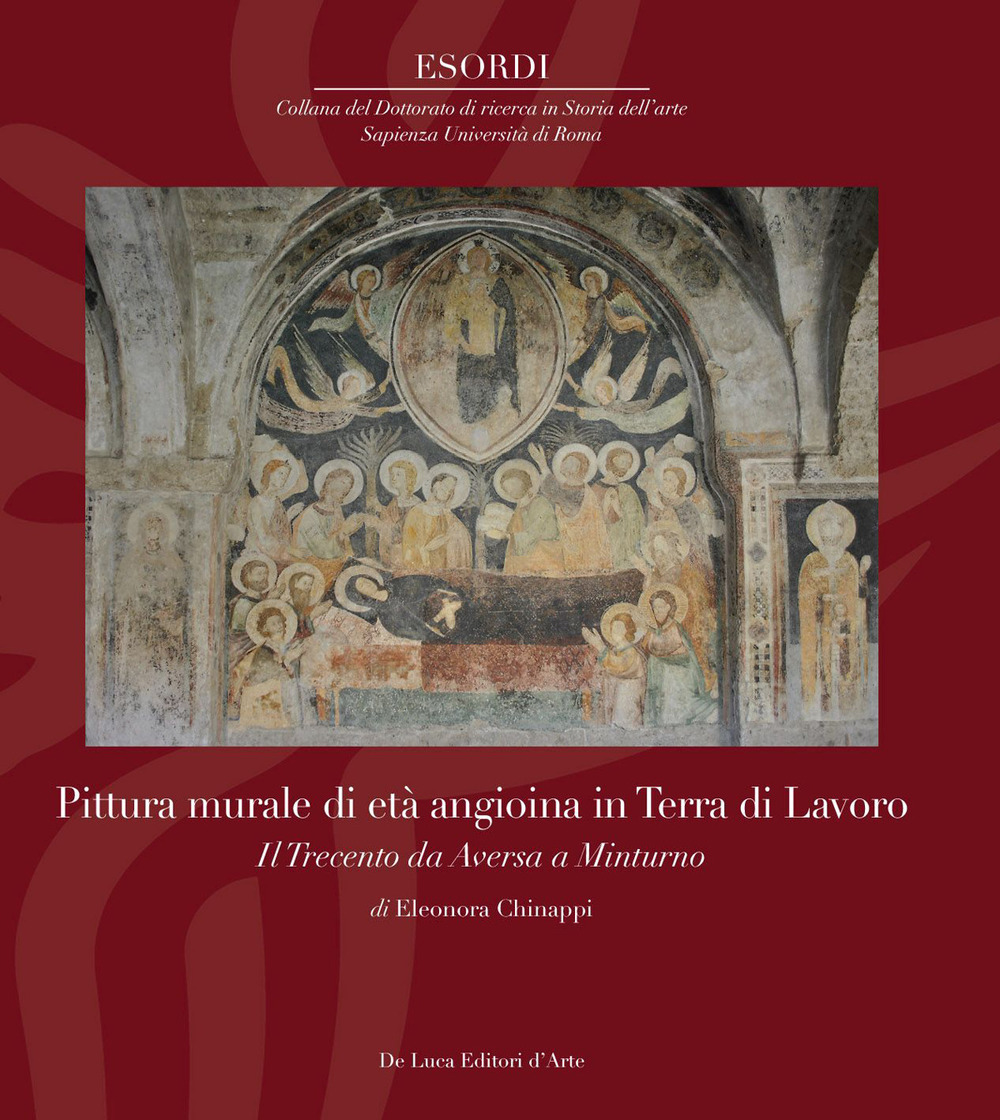 Pittura murale di età angioina in Terra di Lavoro. Il Trecento da Aversa a Minturno