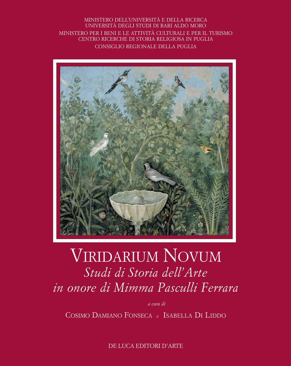 Viridarium novum. Studi di storia dell'arte in onore di Mimma Pasculli Ferrara