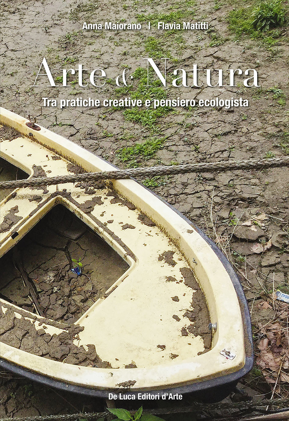 Arte & natura. Tra pratiche creative e pensiero ecologista