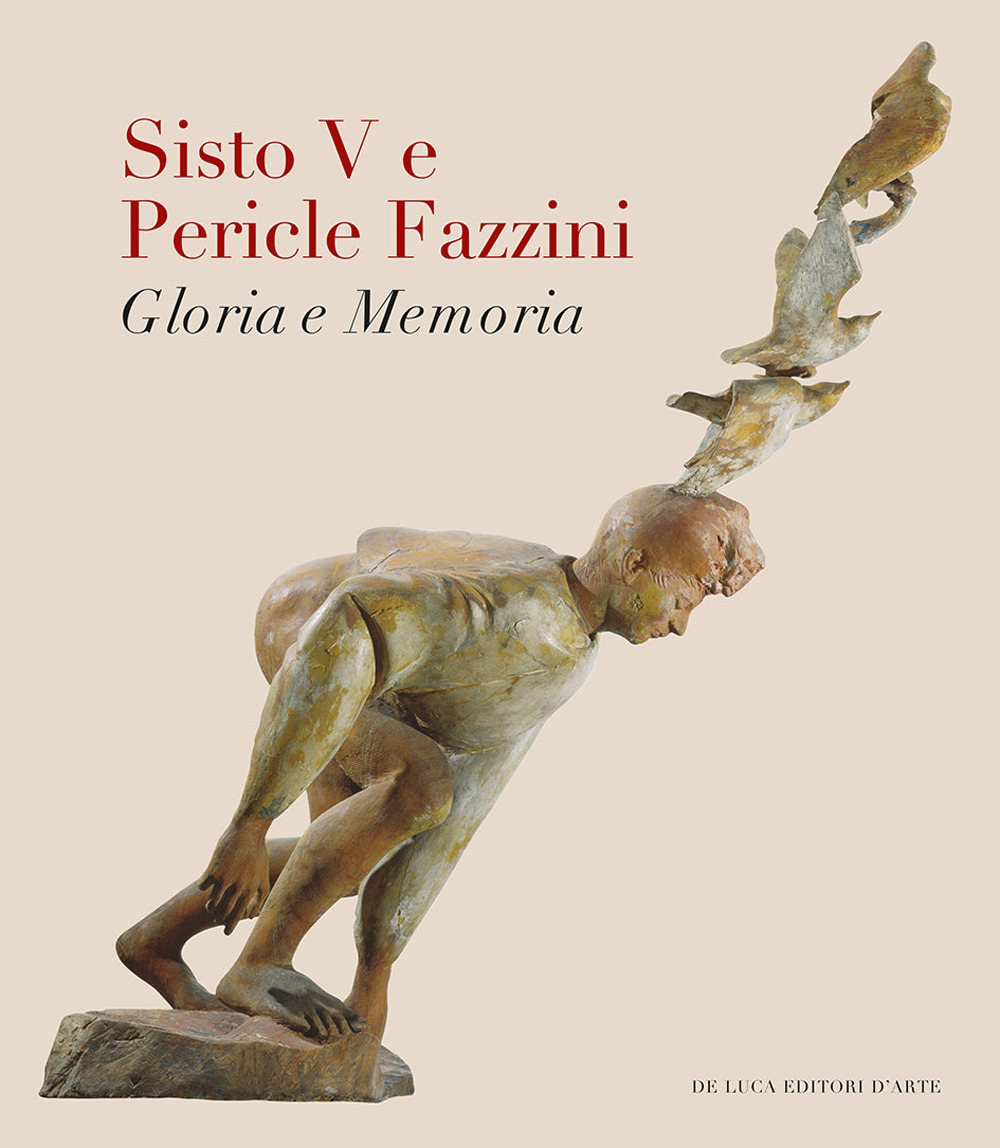 Sisto V e Pericle Fazzini. Gloria e memoria