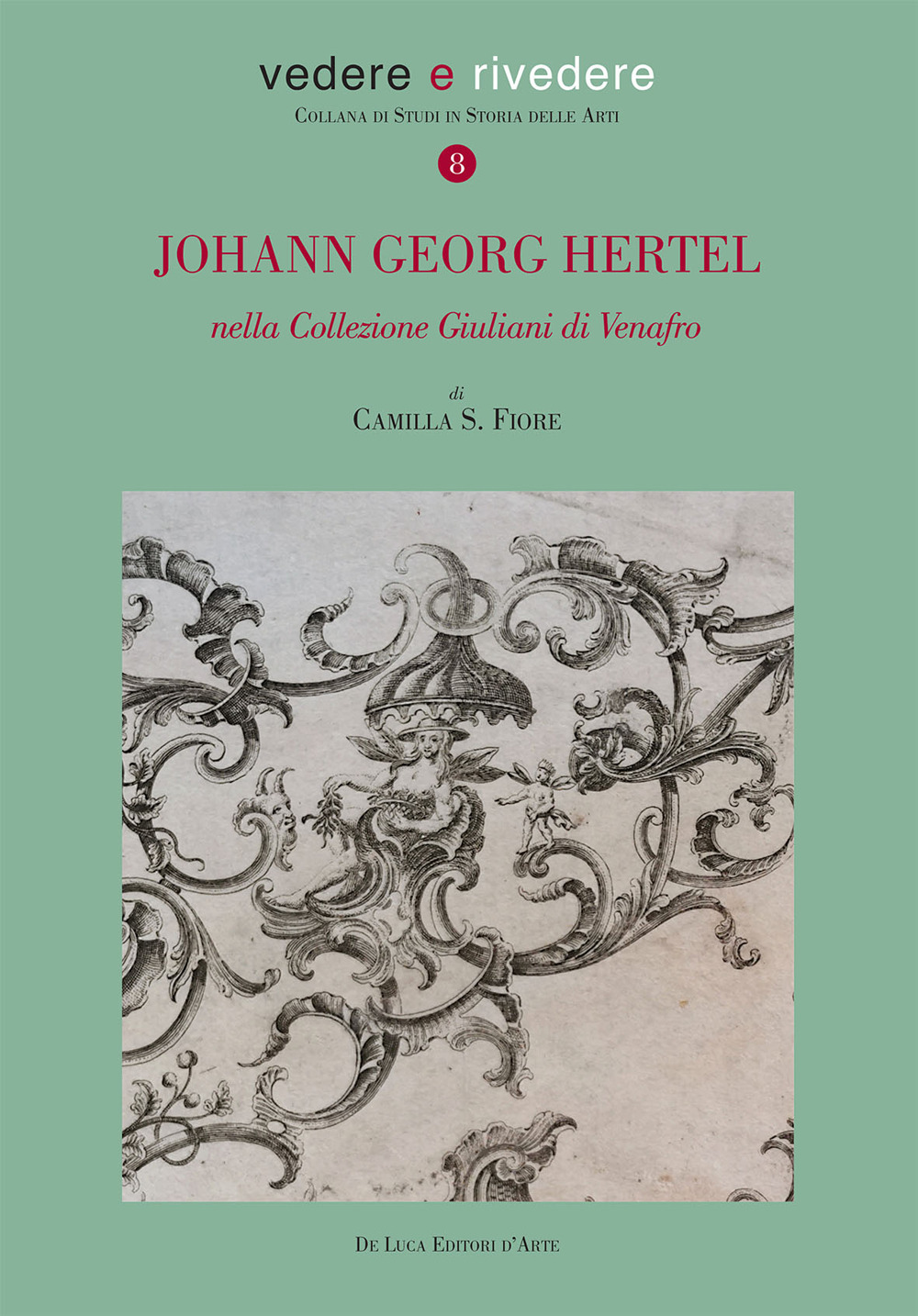 Johann Georg Hertel. Nella Collezione Giuliani di Venafro