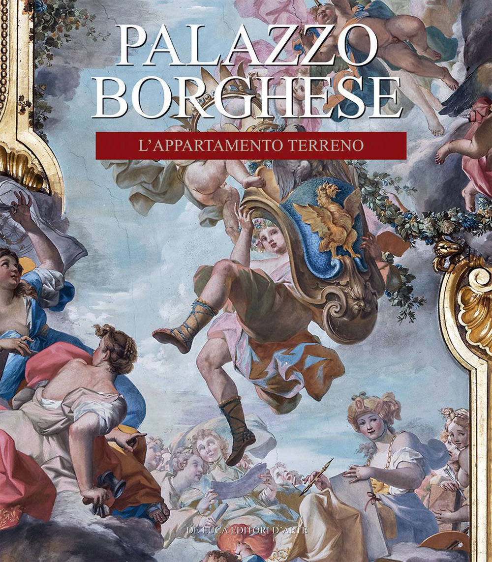 Palazzo Borghese. L'appartamento terreno. Funzione, decorazione, arredo