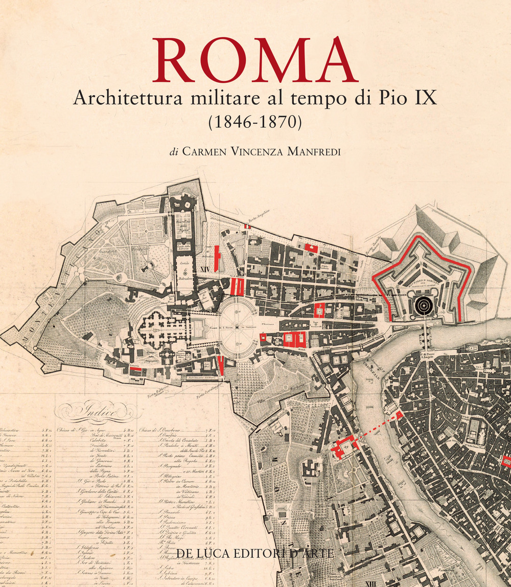 Roma. Architettura militare al tempo di Pio IX (1846-1870)
