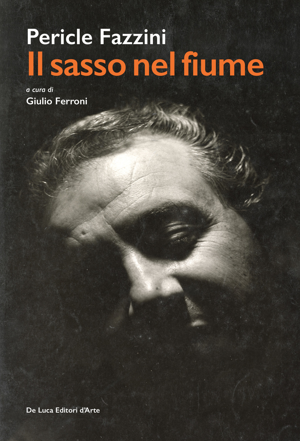 Pericle Fazzini. Il sasso nel fiume