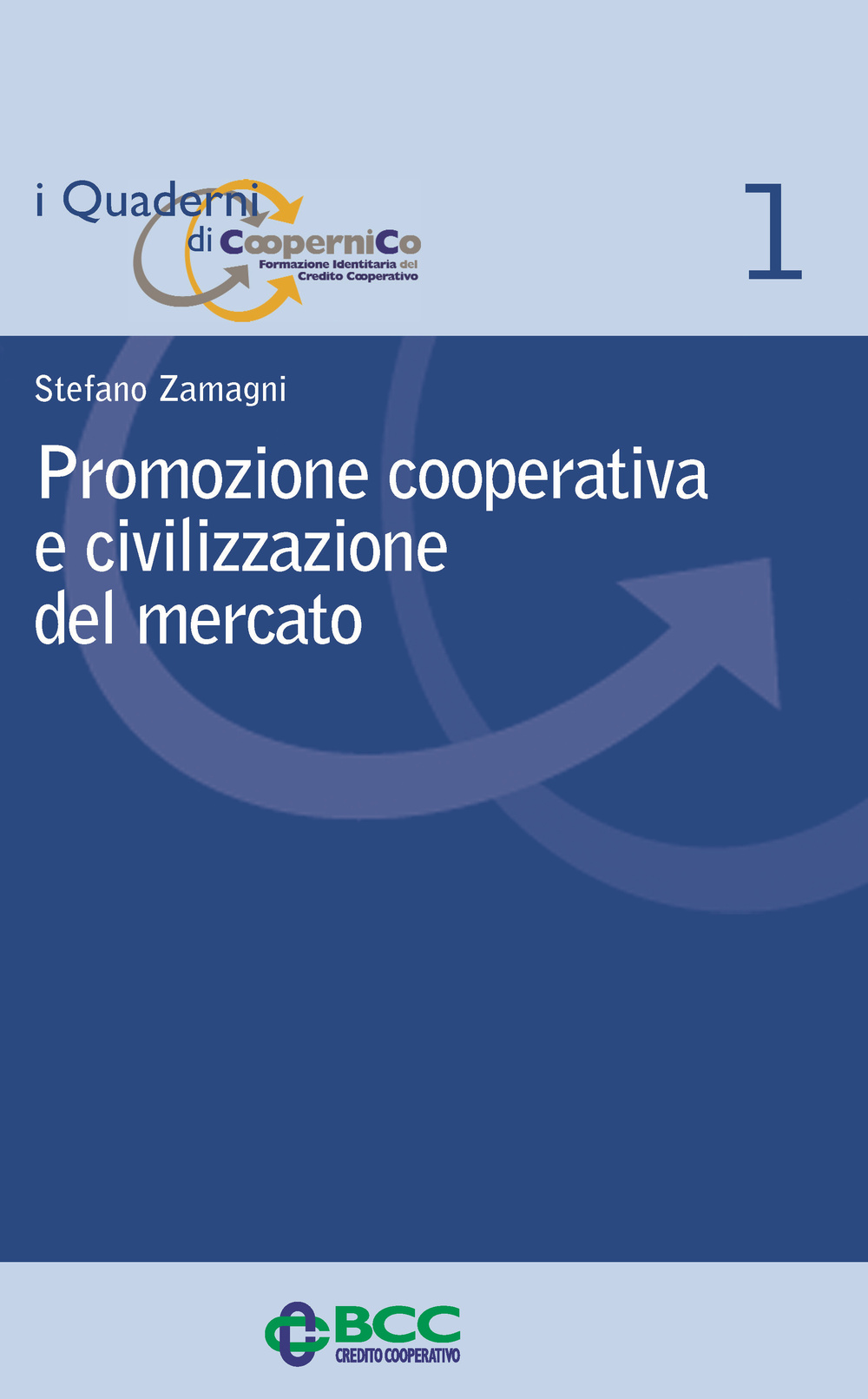 Promozione cooperativa e civilizzazione del mercato