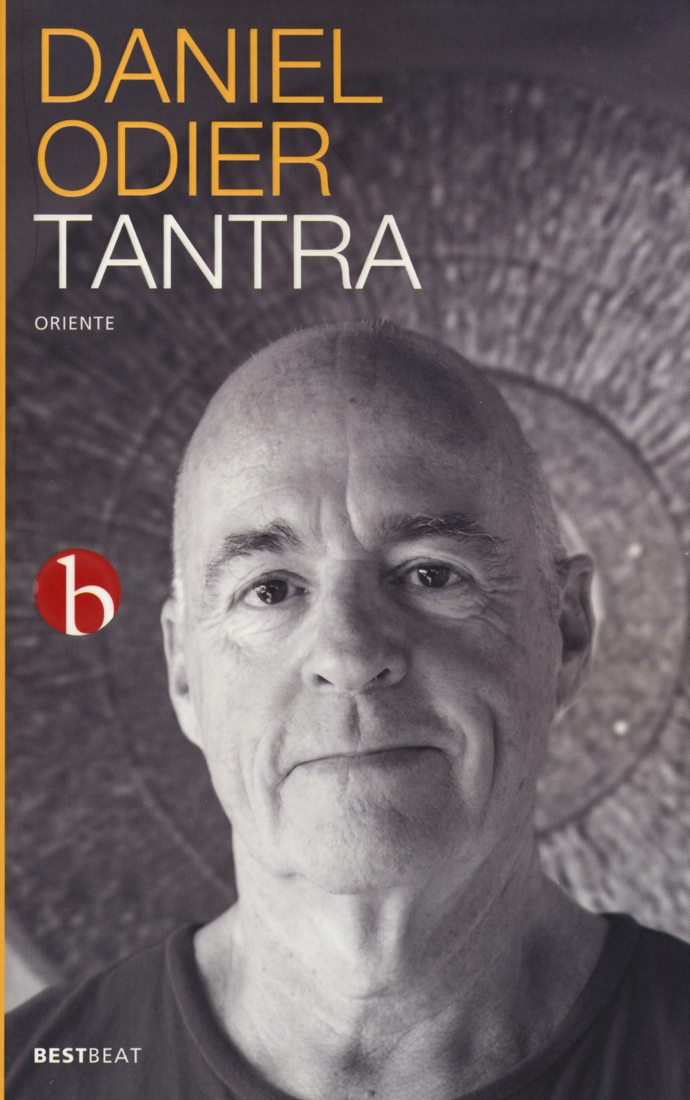 Tantra. L'iniziazione di un occidentale all'amore assoluto