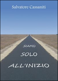 Siamo solo all'inizio