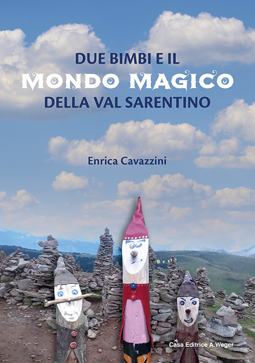 Due bimbi e il mondo magico della Val Sarentino