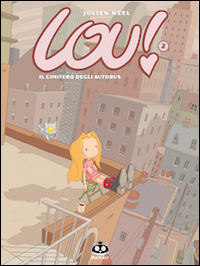 Lou! Il cimitero degli autobus. Vol. 2