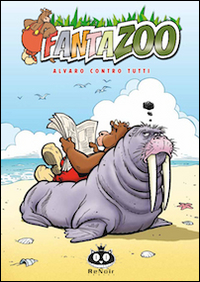 Fantazoo. Vol. 8: Alvaro contro tutti
