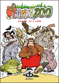 Fantazoo. Vol. 10: Alvaro 10 e lode