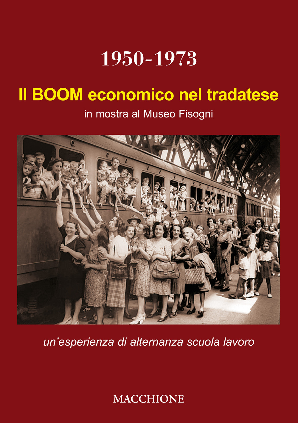 Il boom economico nel tradatese 1950-1973. In mostra al Museo Fisogni un’esperienza di alternanza scuola lavoro del Liceo Scientifico Marie Curie di Tradate