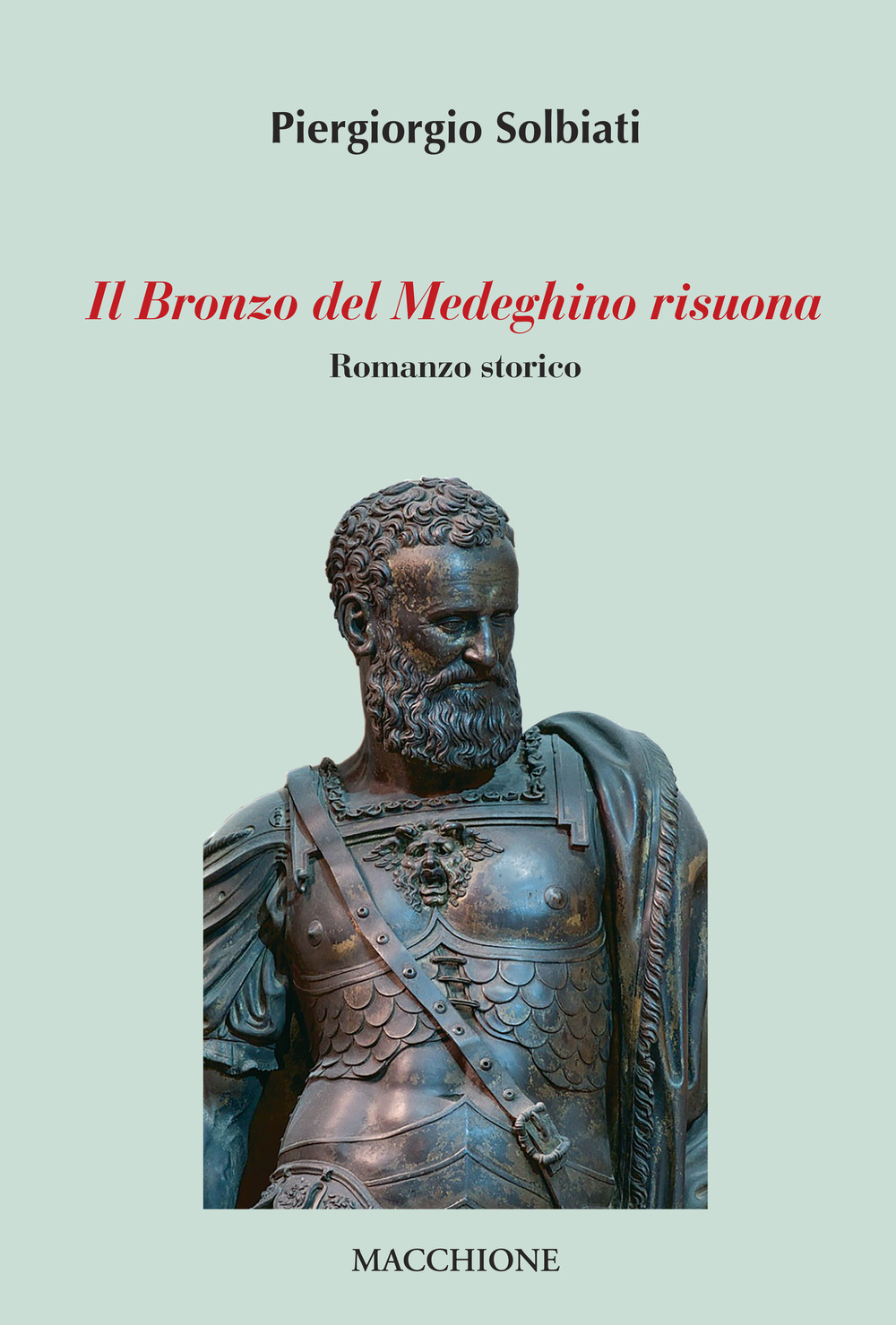 Il bronzo del medeghino risuona